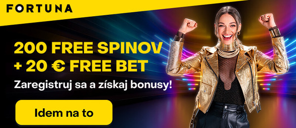Fortuna vstupný bonus 200 free spinov a 20 eur freebet