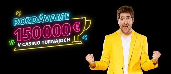 Fortuna turnaje o 150 000 Eur