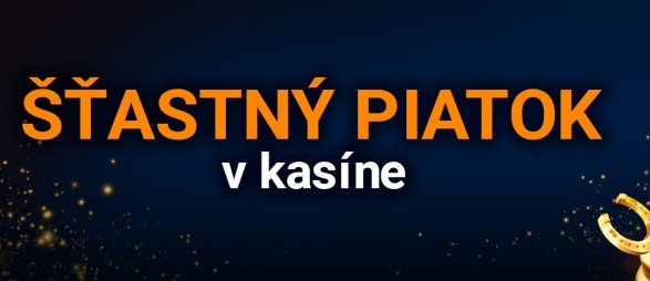 Šťastné piatky v Tipsport kasíne