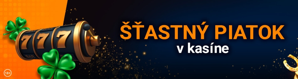 Šťastné piatky v Tipsport kasíne