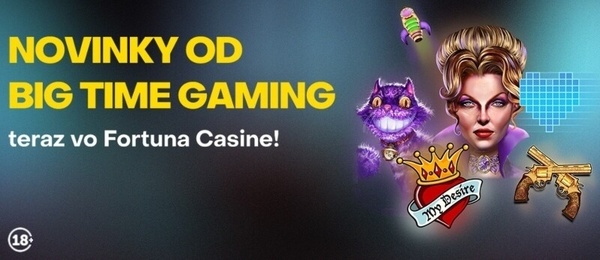 Fortuna Big Time Gaming automaty