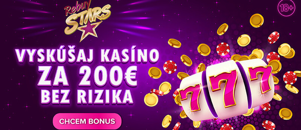 Získajte v kasíne Rebuy Stars až 200 € bez rizika